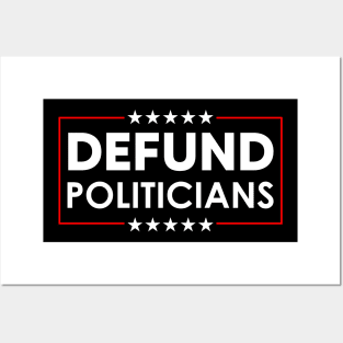 Defund Politicians Posters and Art